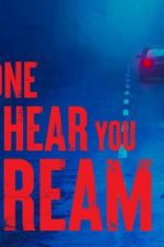Watch No One Can Hear You Scream Primewire