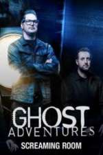 Watch Ghost Adventures: Screaming Room Primewire