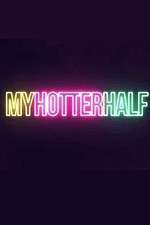 Watch My Hotter Half Primewire