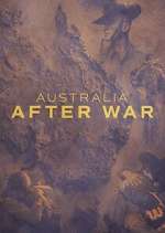 Watch Australia After War Primewire