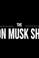 Watch The Elon Musk Show Primewire