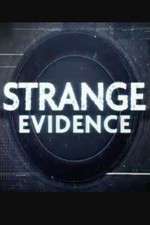 Watch Strange Evidence Primewire