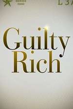 Watch Guilty Rich Primewire