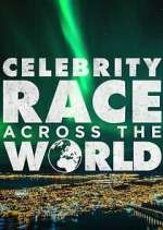Watch Celebrity Race Across the World Primewire