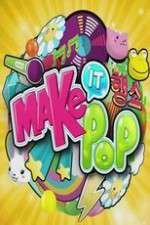 Watch Make It Pop Primewire
