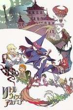 Watch Little Witch Academia Primewire