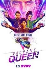 Watch Vagrant Queen Primewire