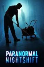 Watch Paranormal Nightshift Primewire