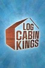 Watch Log Cabin Kings Primewire