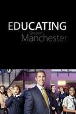 Watch Educating Greater Manchester Primewire