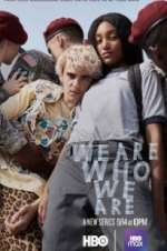 Watch We Are Who We Are Primewire