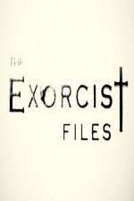 Watch The Exorcist Files Primewire
