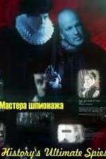Watch Historys Ultimate Spies Primewire