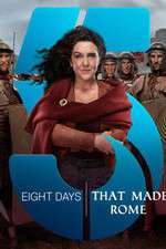 Watch Eight Days That Made Rome Primewire