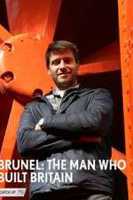 Watch Brunel: The Man Who Built Britain Primewire