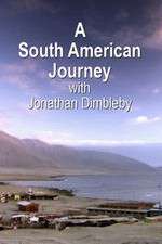 Watch A South American Journey with Jonathan Dimbleby Primewire
