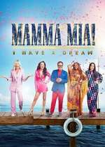 Watch Mamma Mia! I Have a Dream Primewire