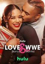Watch Love & WWE: Bianca & Montez Primewire