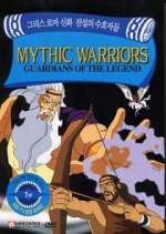 Watch Mythic Warriors: Guardians of the Legend Primewire