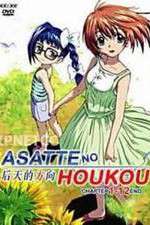 Watch Asatte no Houkou Primewire