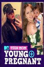 Watch Teen Mom: Young and Pregnant Primewire