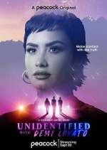 Watch Unidentified with Demi Lovato Primewire