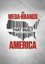 The Mega-Brands That Built America primewire