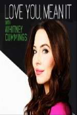 Watch Love You Mean It with Whitney Cummings Primewire