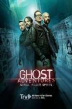 Watch Ghost Adventures: Serial Killer Spirits Primewire