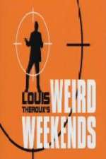 Watch Louis Theroux's Weird Weekends Primewire