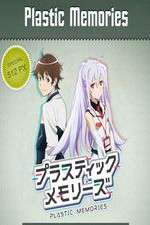 Watch Plastic Memories Primewire