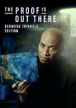 Watch The Proof Is Out There: Bermuda Triangle Edition Primewire