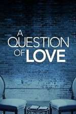 Watch A Question of Love Primewire