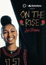 Watch On the Rise: JuJu Watkins Primewire