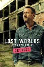Watch Ben Fogle's Lost Worlds Primewire