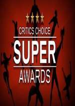 Watch The Critics' Choice Super Awards Primewire