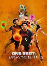 Watch One Shot: Overtime Elite Primewire