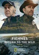 Watch Fiennes: Return to the Wild Primewire