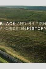 Watch Black & British: A Forgotten History Primewire