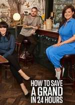 Watch How to Save a Grand in 24 Hours Primewire
