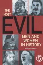 Watch The Most Evil Men and Women In History Primewire