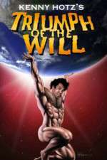 Watch Kenny Hotz's Triumph of the Will Primewire