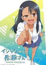 Watch Don't Toy with Me, Miss Nagatoro Primewire