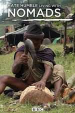 Watch Kate Humble: Living with Nomads Primewire