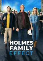 Watch Holmes Family Effect Primewire