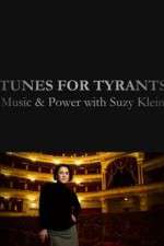 Watch Tunes for Tyrants: Music and Power with Suzy Klein Primewire