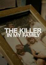Watch The Killer in My Family Primewire