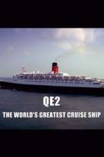 Watch QE2: The World's Greatest Cruise Ship Primewire