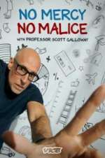 Watch No Mercy, No Malice with Professor Scott Galloway Primewire
