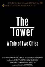 Watch The Tower A Tale of Two Cities Primewire